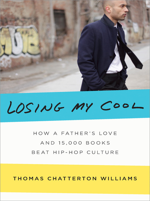 Title details for Losing My Cool by Thomas Chatterton Williams - Available